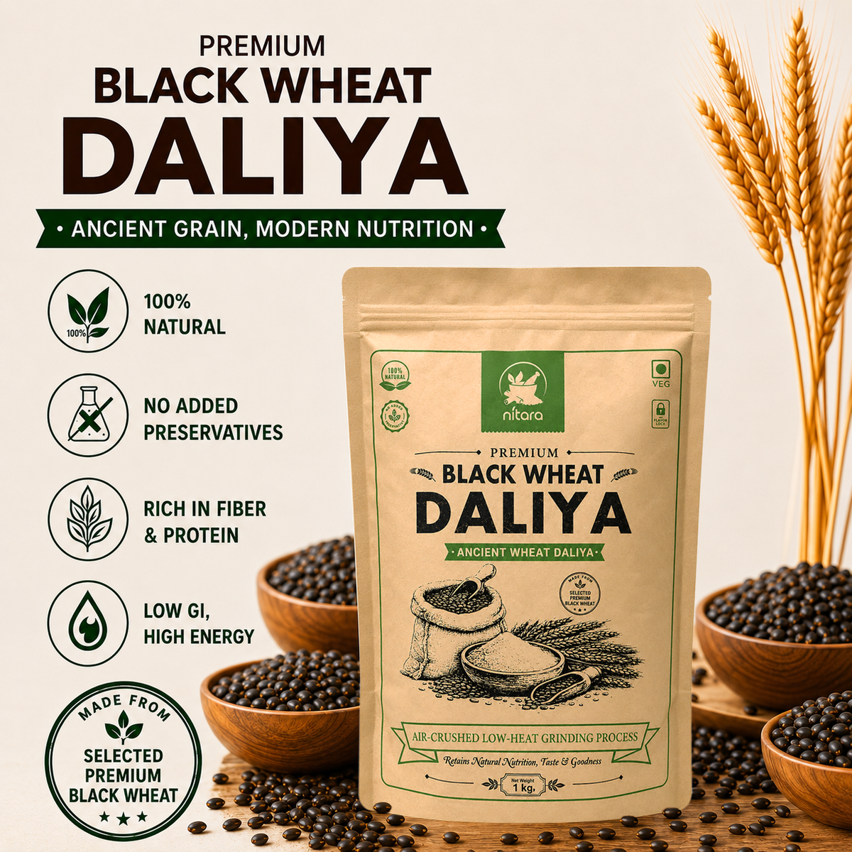 NITARA Black Wheat Daliya | Air-Crushed Processing | Premium Quality | 1kg