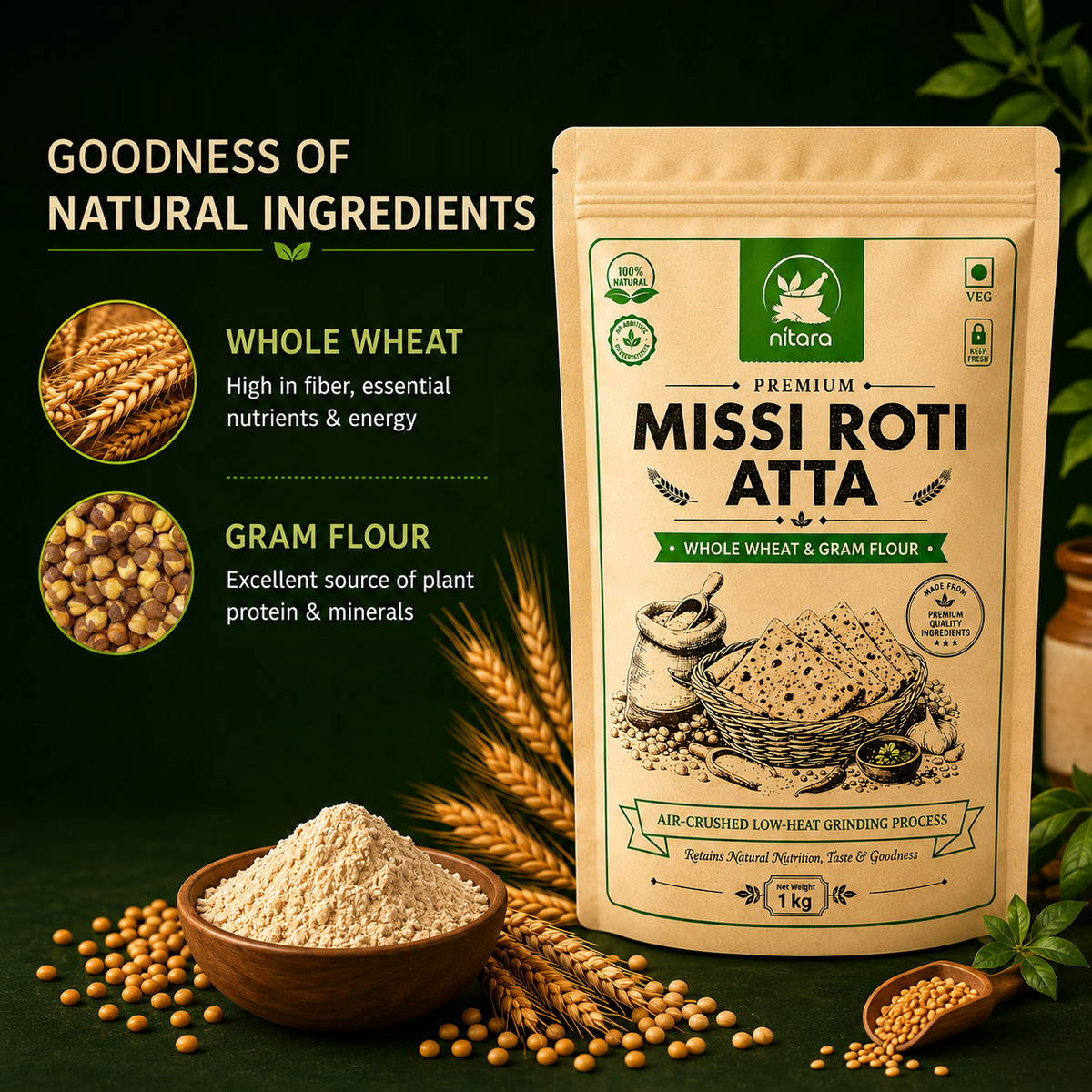 NITARA Missi Roti Atta | Premium Quality | 1kg
