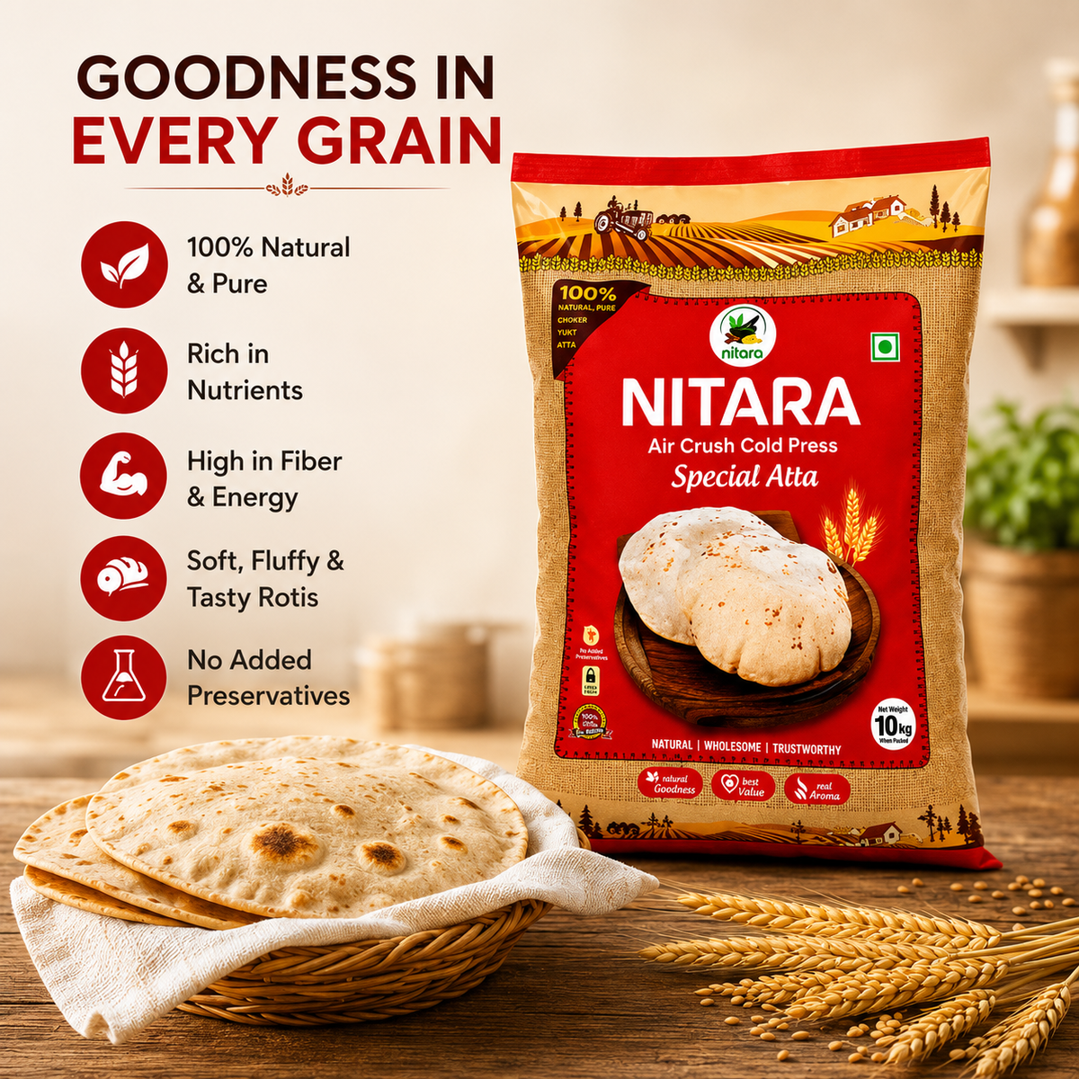NITARA Whole Wheat Atta 10 Kg | Air-Crushed Processing | Made from Premium Quality Wheat | No Added Preservatives | Soft & Tasty Rotis